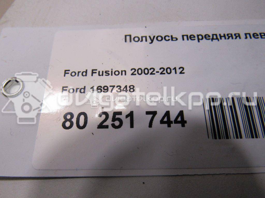 Фото Полуось передняя левая  1697348 для Ford Fiesta / Tourneo / B-Max Jk / Fusion Ju / Transit {forloop.counter}}